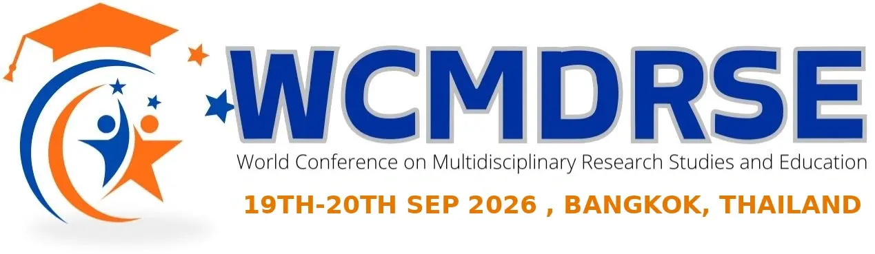  World Conference on Multidisciplinary Research Studies and Education (WCMDRSE-2026)